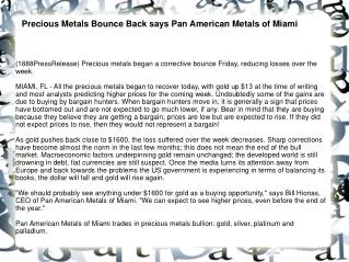 Precious Metals Bounce Back says Pan American Metals of Miam