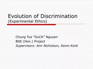 Evolution of Discrimination (Experimental Ethics)
