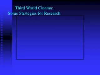 Third World Cinema: Some Strategies for Research