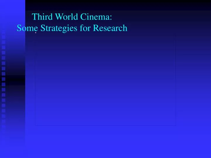 third world cinema some strategies for research