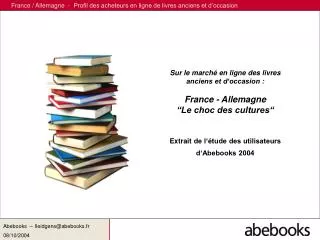 Sur le marché en ligne des livres anciens et d‘occasion : France - Allemagne “Le choc des cultures“ Extrait de l‘étude