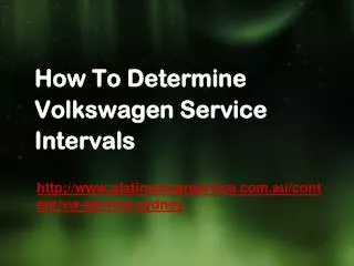 How To Determine Volkswagen Service Intervals