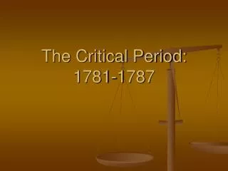 The Critical Period: 1781-1787