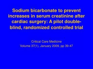 Sodium bicarbonate to prevent increases in serum creatinine after cardiac surgery: A pilot double-blind, randomized cont