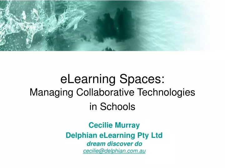 elearning spaces managing collaborative technologies in schools