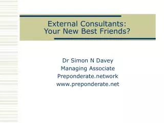 External Consultants: Your New Best Friends?