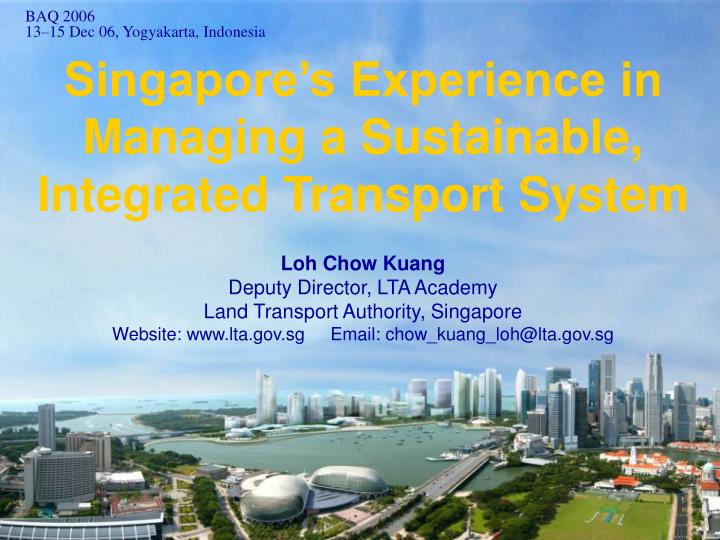 singapore s experience in managing a sustainable integrated transport system
