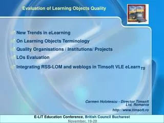New Trends in eLearning On Learning Objects Terminology Quality Organisations / Institutions/ Projects LOs Evaluation