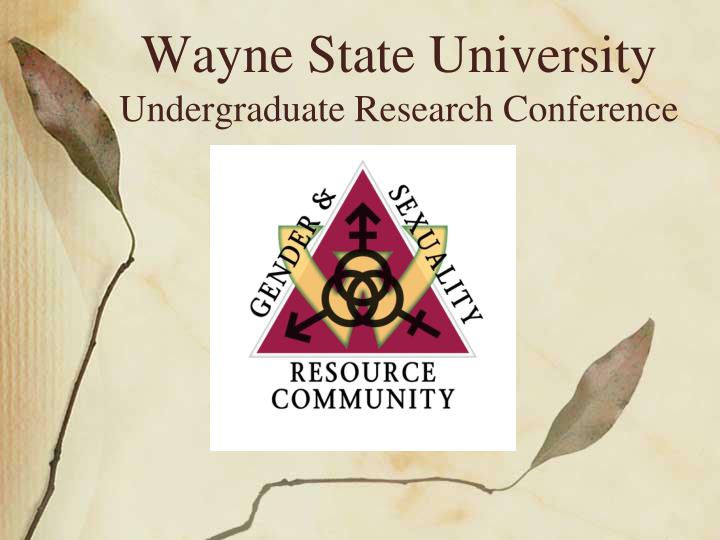 wayne state university undergraduate research conference