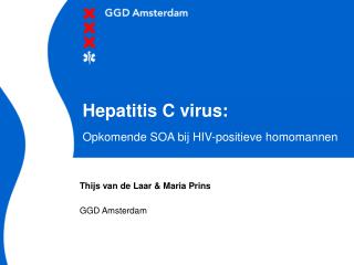 Hepatitis C virus: Opkomende SOA bij HIV-positieve homomannen