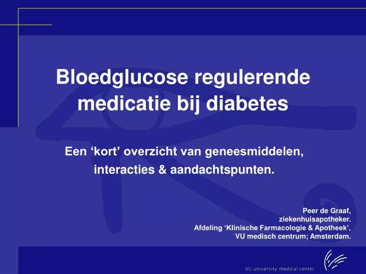bloedglucose regulerende medicatie bij diabetes