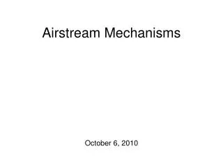 Airstream Mechanisms