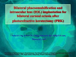 Bilateral phacoemulsification and intraocular lens (IOL) implantation for bilateral corneal ectasia after photorefractiv