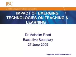 IMPACT OF EMERGING TECHNOLOGIES ON TEACHING &amp; LEARNING