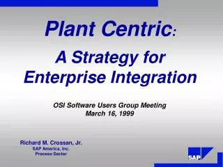 A Strategy for Enterprise Integration