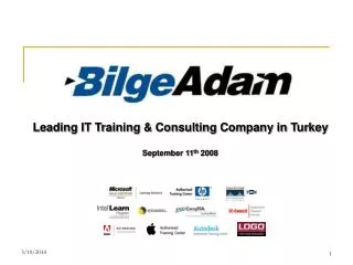 Leading IT Training &amp; Consulting Company in Turkey September 11 th 2008