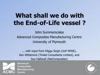 What shall we do with the End-of-Life vessel ?