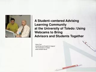 A Student–centered Advising Learning Community at the University of Toledo: Using Webcams to Bring Advisors and Studen