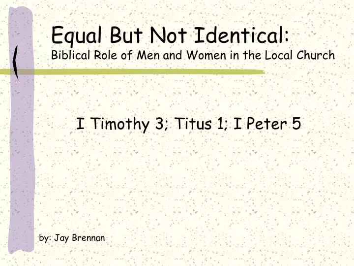 equal but not identical biblical role of men and women in the local church
