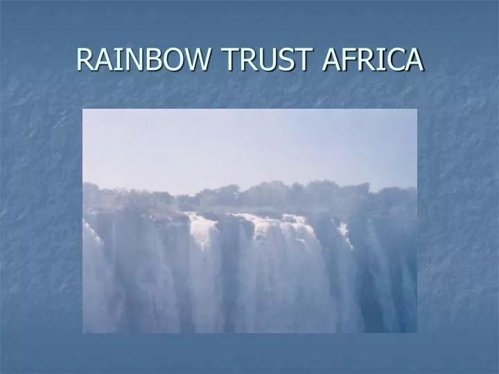 rainbow trust africa
