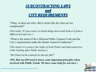 SUBCONTRACTING LAWS and CITY REQUIREMENTS
