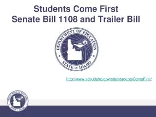 Students Come First Senate Bill 1108 and Trailer Bill