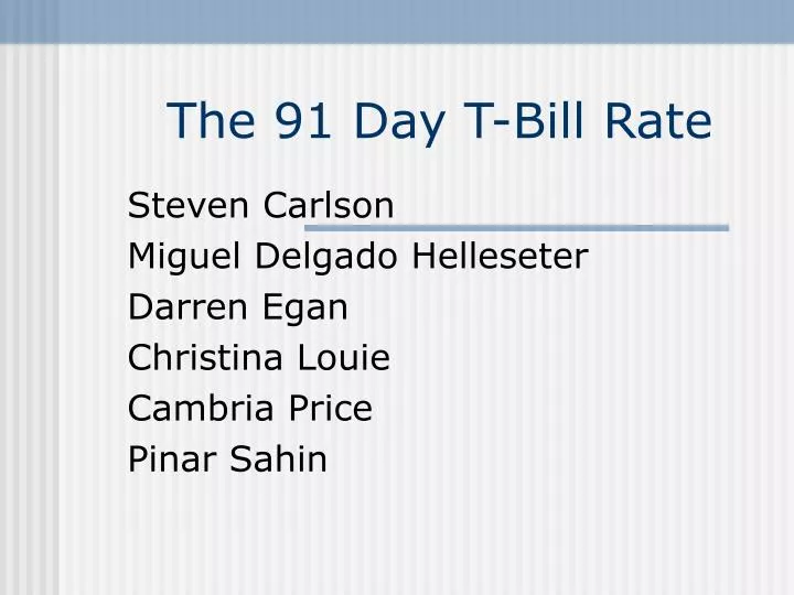the 91 day t bill rate