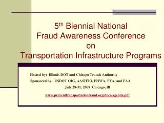 5 th Biennial National Fraud Awareness Conference on Transportation Infrastructure Programs