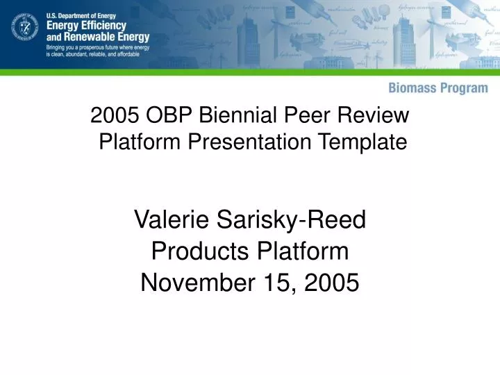2005 obp biennial peer review platform presentation template