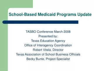 School-Based Medicaid Programs Update