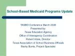 School-Based Medicaid Programs Update - slide 1
