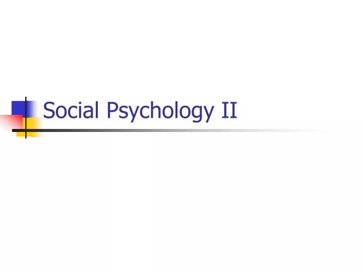 social psychology ii