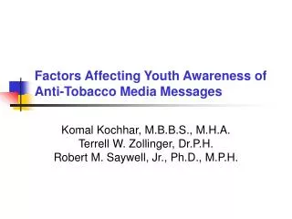 Factors Affecting Youth Awareness of Anti-Tobacco Media Messages
