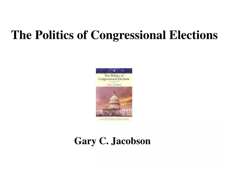 the politics of congressional elections