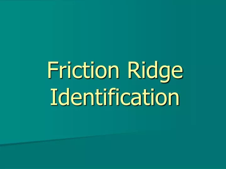 friction ridge identification
