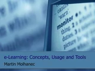 e-Learning: Concepts, Usage and Tools