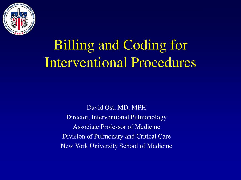 PPT - Billing and Coding for Interventional Procedures PowerPoint ...