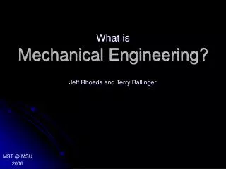 Mechanical Engineering?