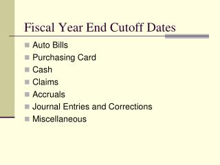 Fiscal Year End Cutoff Dates