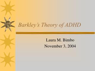 Barkley’s Theory of ADHD