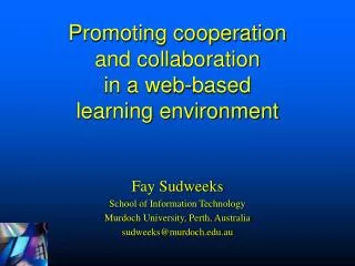 Promoting cooperation and collaboration in a web-based learning environment