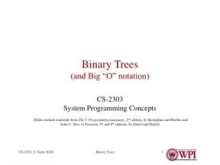 Binary Trees (and Big “O” notation)