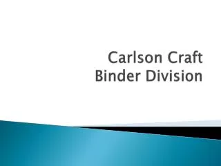 Carlson Craft Binder Division