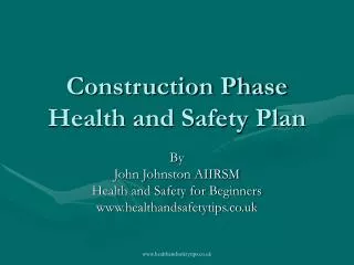 Construction Phase Health and Safety Plan