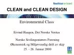 CLEAN and CLEAN DESIGN - slide 1