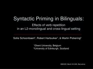 Syntactic Priming in Bilinguals: Effects of verb repetition in an L2-monolingual and cross-lingual setting