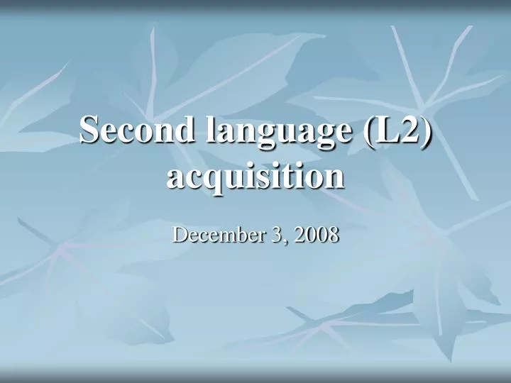 second language l2 acquisition