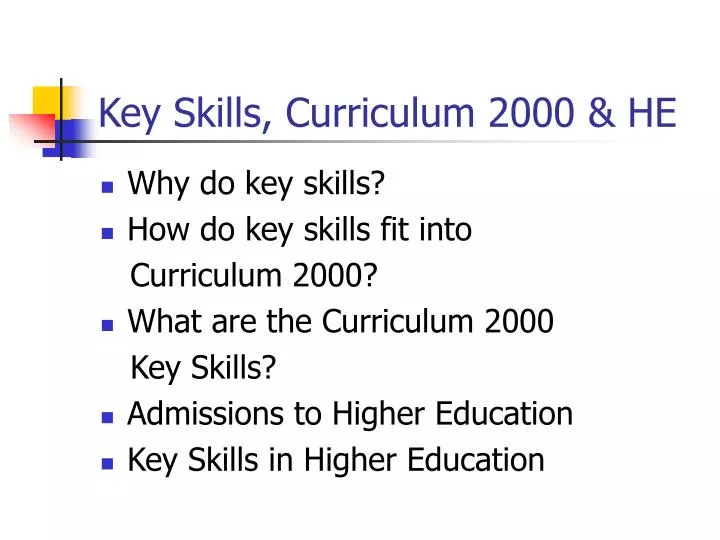 key skills curriculum 2000 he