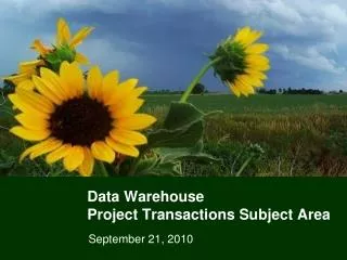 Data Warehouse Project Transactions Subject Area