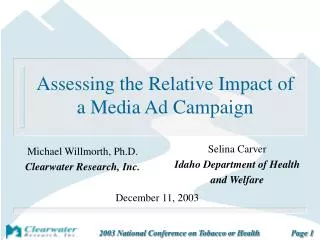Assessing the Relative Impact of a Media Ad Campaign